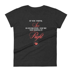 Sex Overrated Women's Tee