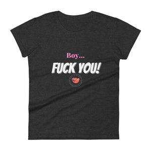 Fuck You Women's Tee
