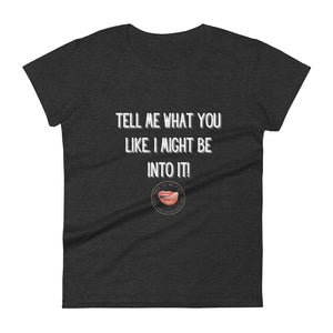 What You Like Women's Tee