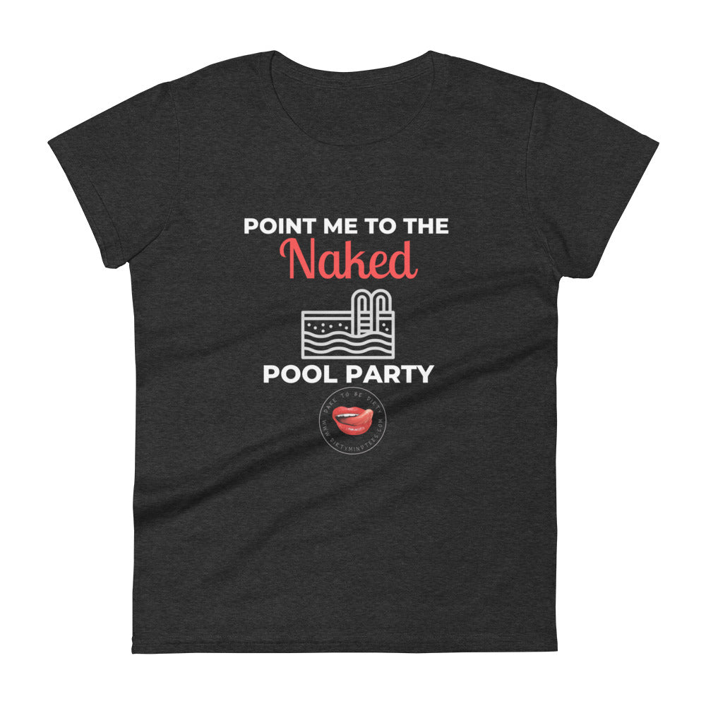 Naked Pool Party Women's Tee