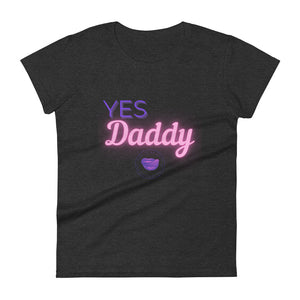 Yes Daddy Women's Tee