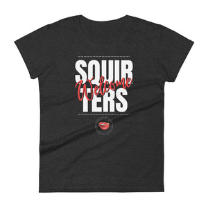 Squirters Welcome Women's Tee