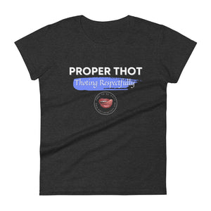 Proper Thot Women's Tee (Mark G Edition)