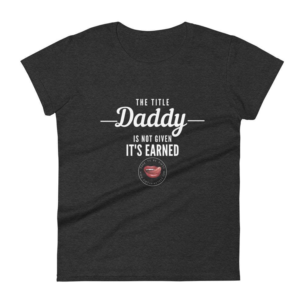 Earned Not Given Women's Tee