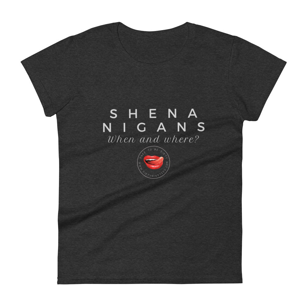 Shenanigans Women's Tee