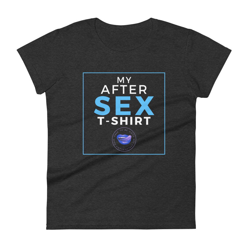 After Sex Women's Tee