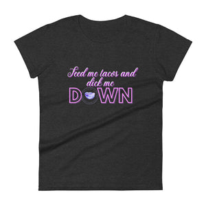 Tacos and Dick Women's Tee