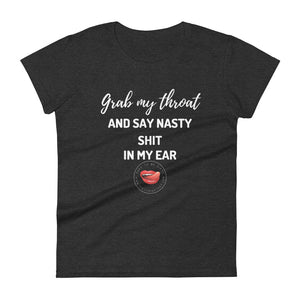 Grab My Throat Women's Tee