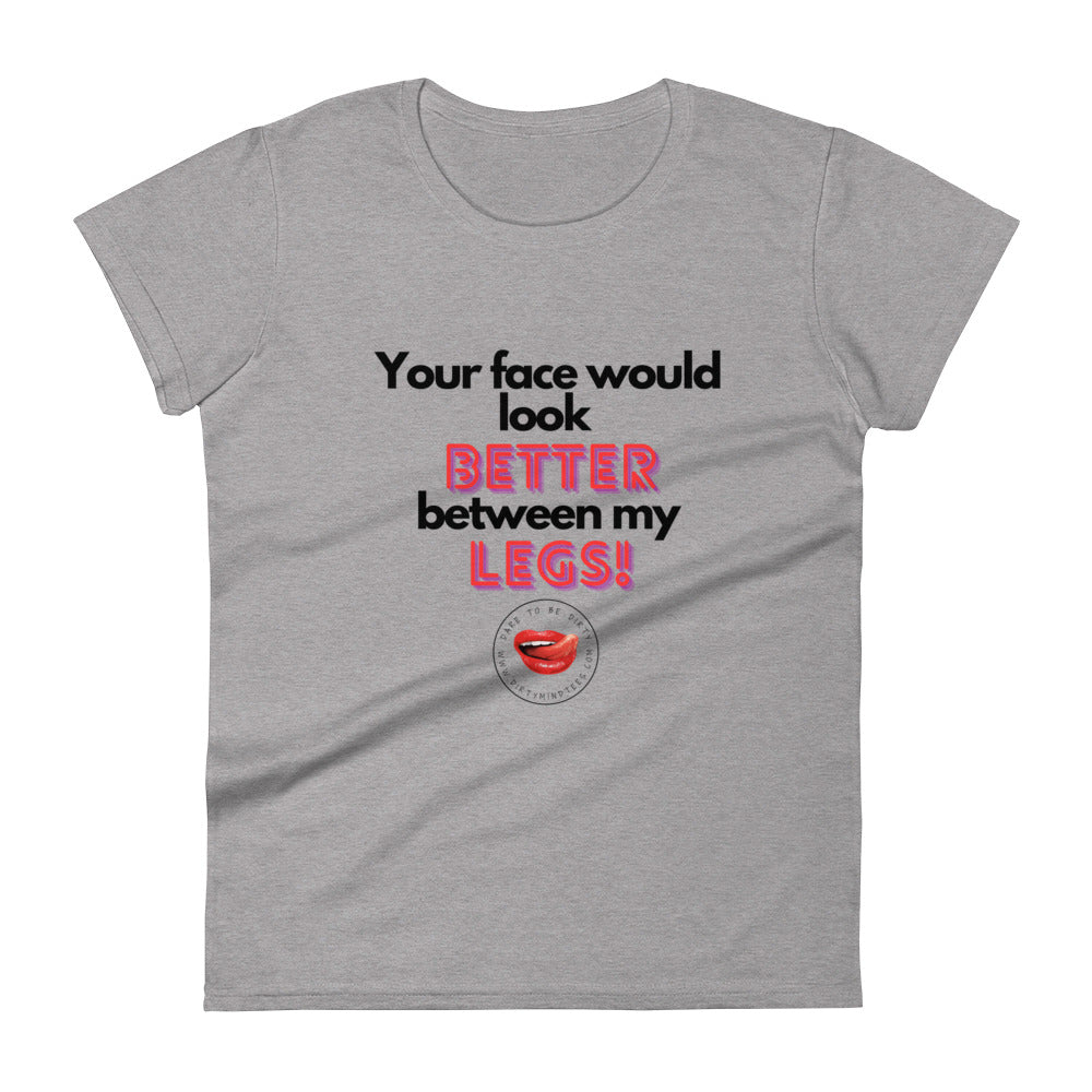 Between My Legs Women's Tee