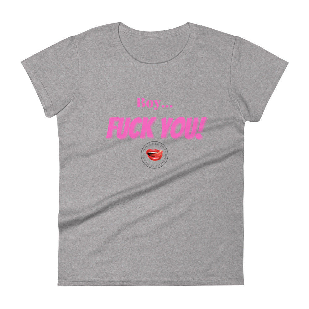 Fuck You Women's Tee