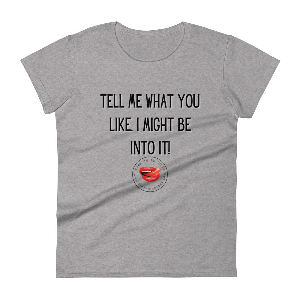 What You Like Women's Tee
