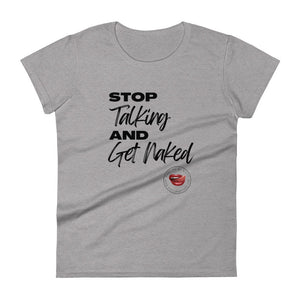 Stop Talking Women's Tee