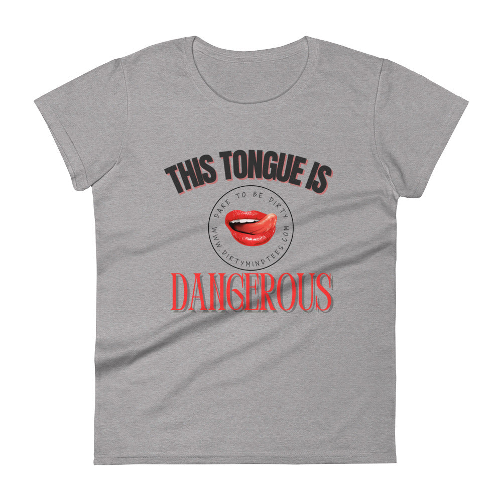 Dangerous Women's Tee