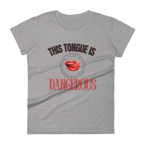 Dangerous Women's Tee