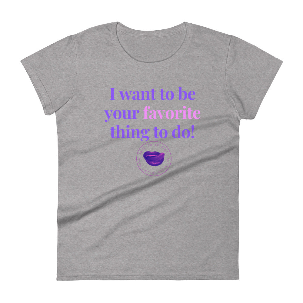 Favorite Thing to Do Women's Tee