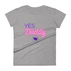 Yes Daddy Women's Tee