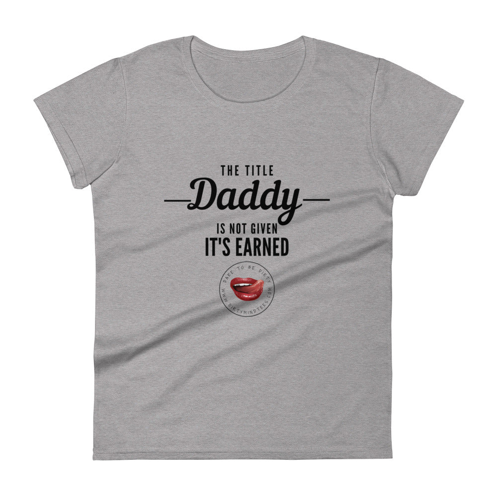 Earned Not Given Women's Tee