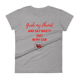 Grab My Throat Women's Tee