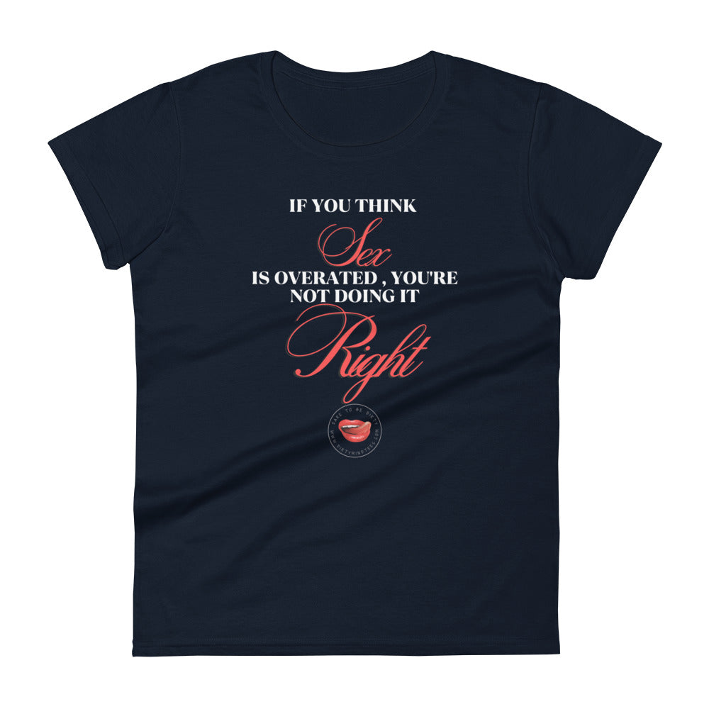 Sex Overrated Women's Tee