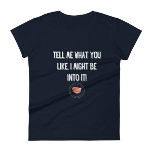 What You Like Women's Tee