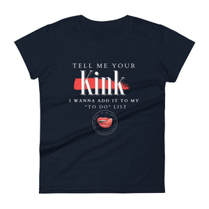 Tell Me Your Kink Women's Tee