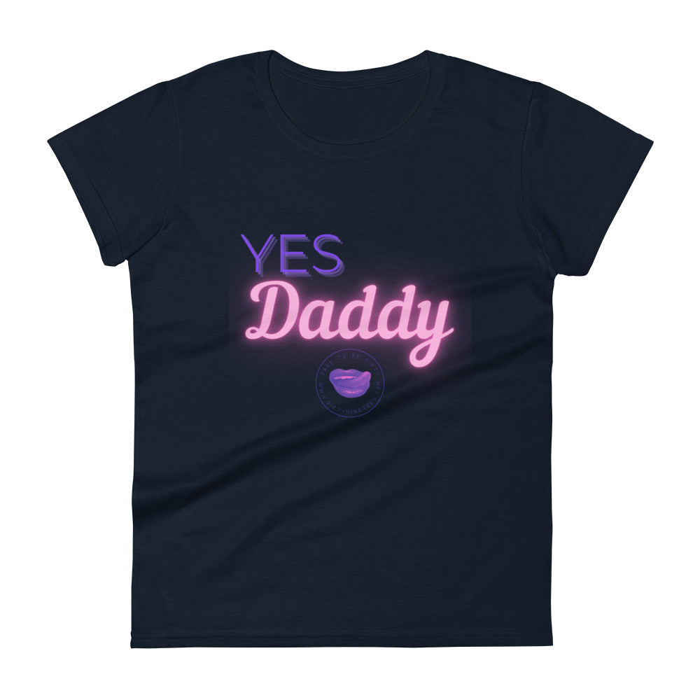Yes Daddy Women's Tee