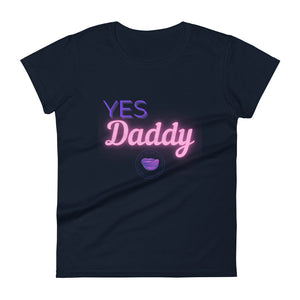 Yes Daddy Women's Tee