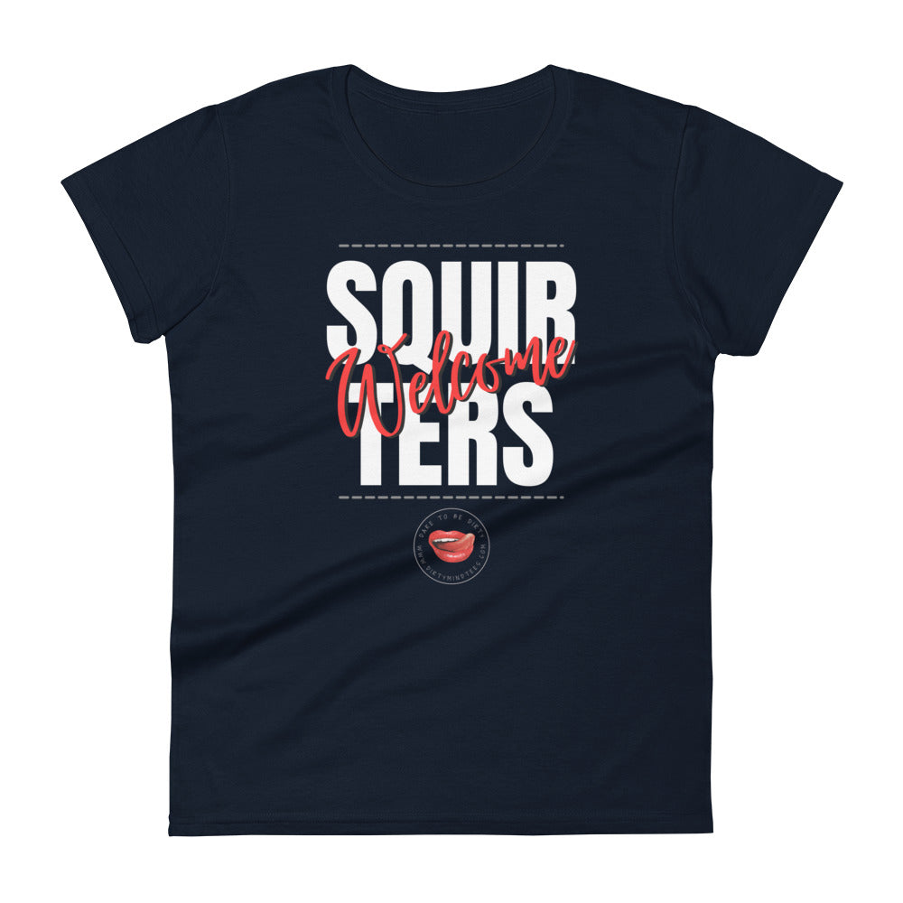 Squirters Welcome Women's Tee