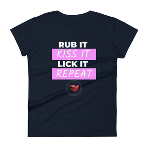 Rub Kiss Lick Repeat Women's Tee