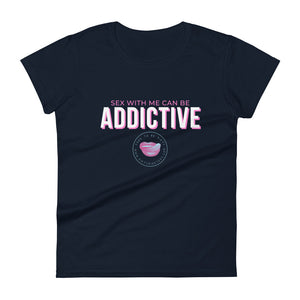 Addictive Women's Tee