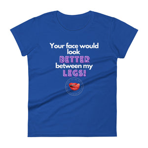 Between My Legs Women's Tee