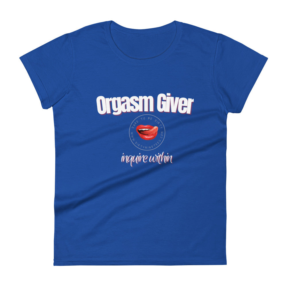 Orgasm Giver Women's Tee