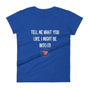 What You Like Women's Tee