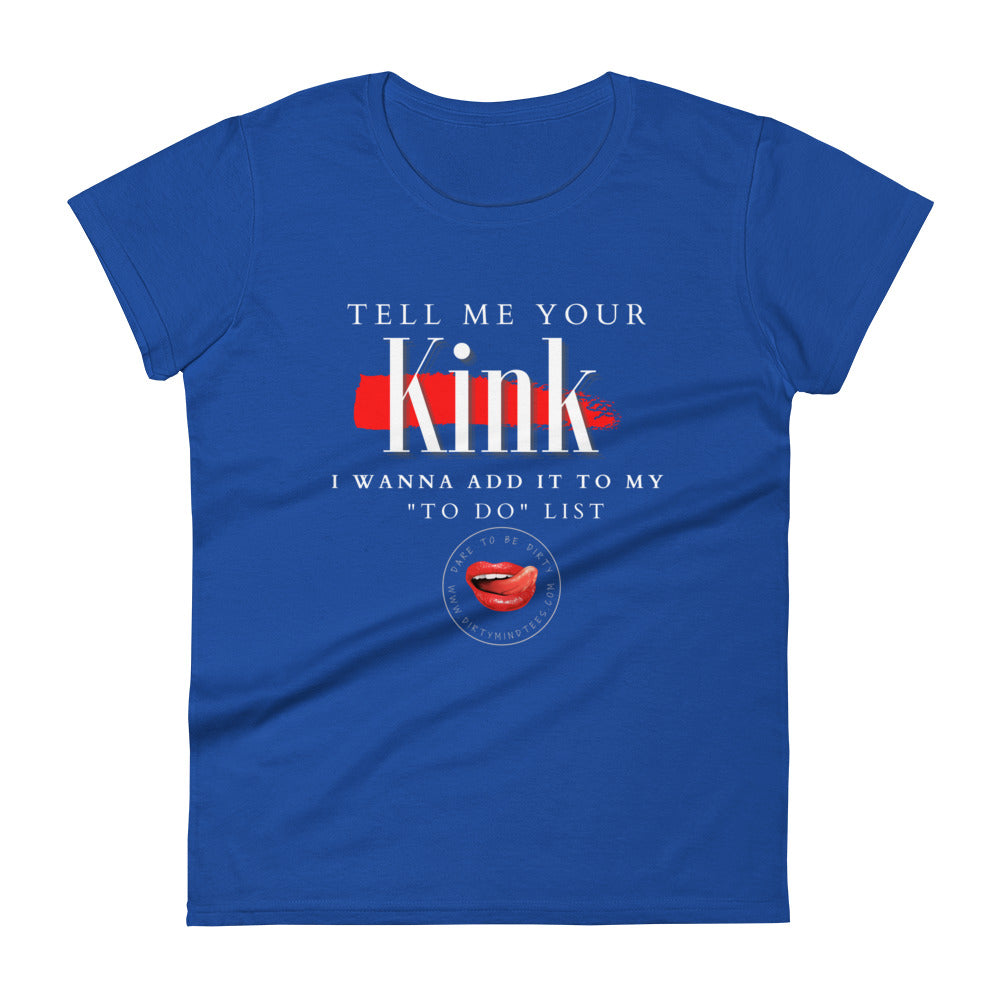 Tell Me Your Kink Women's Tee
