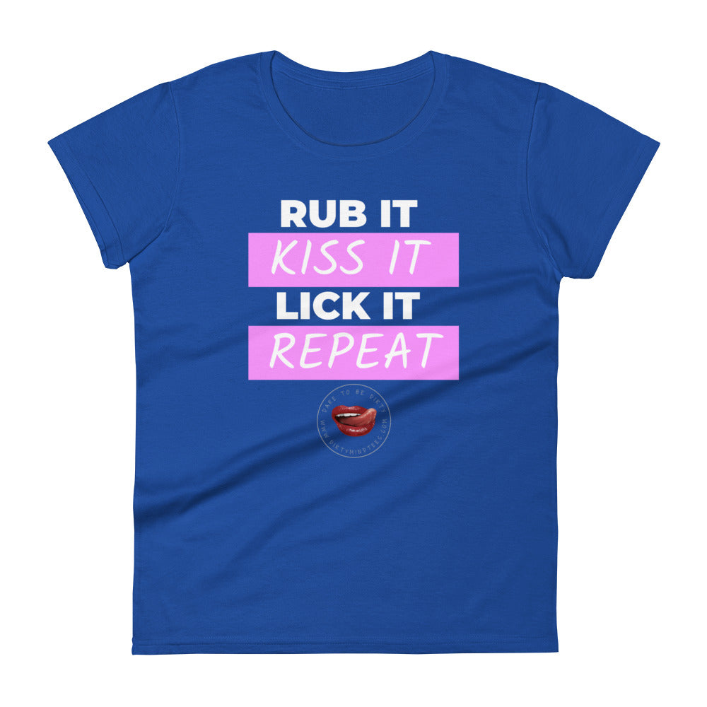 Rub Kiss Lick Repeat Women's Tee