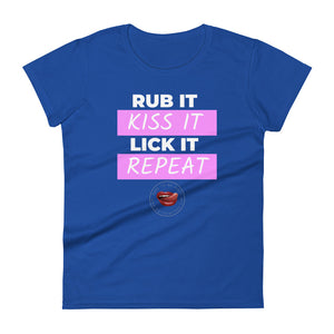 Rub Kiss Lick Repeat Women's Tee