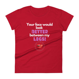 Between My Legs Women's Tee