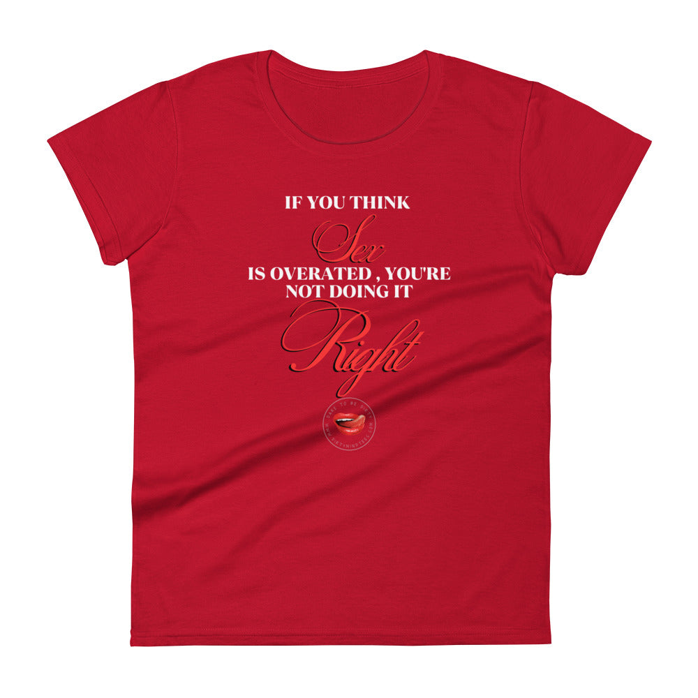 Sex Overrated Women's Tee