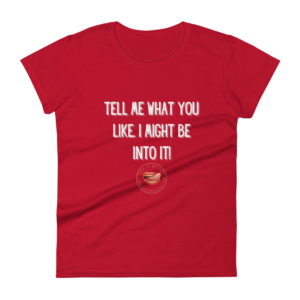 What You Like Women's Tee