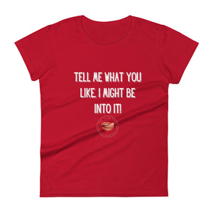 What You Like Women's Tee
