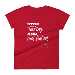 Stop Talking Women's Tee