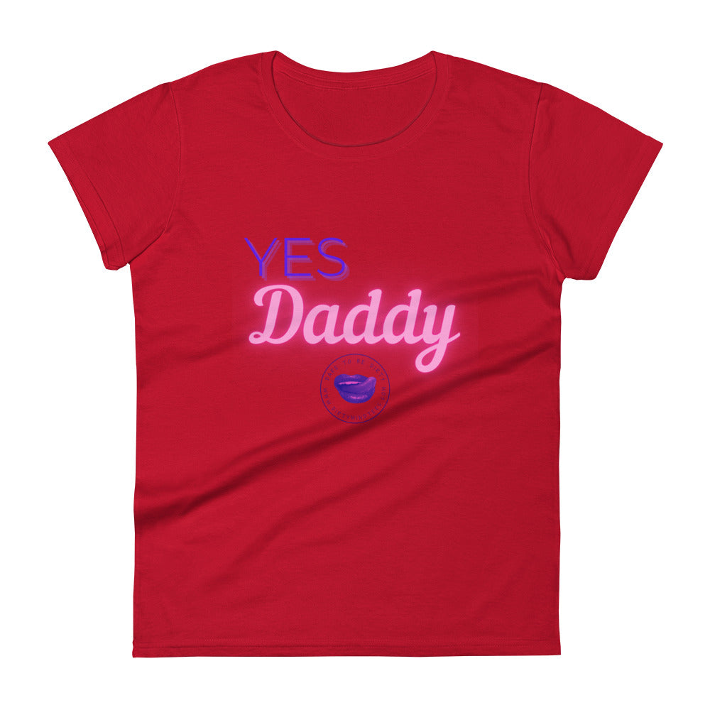 Yes Daddy Women's Tee