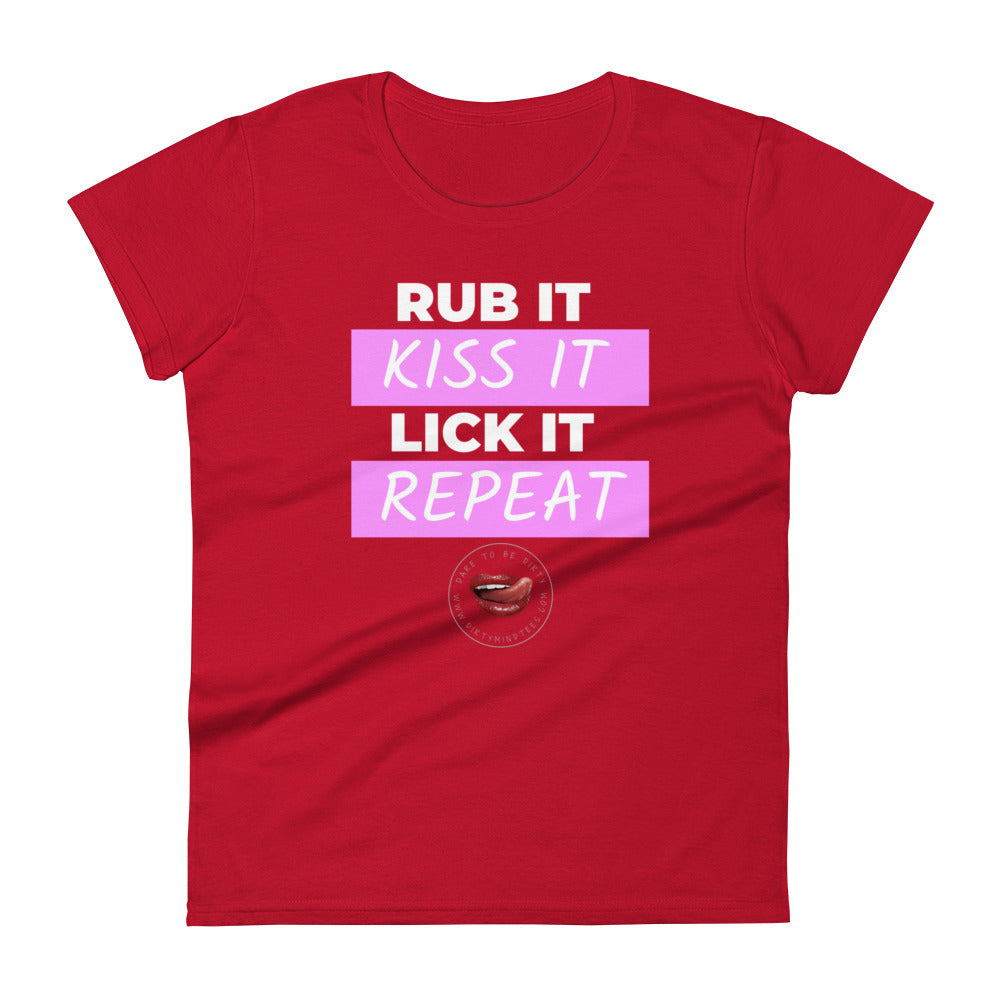 Rub Kiss Lick Repeat Women's Tee
