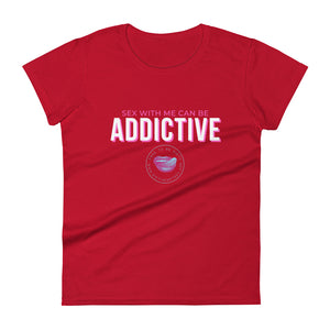 Addictive Women's Tee
