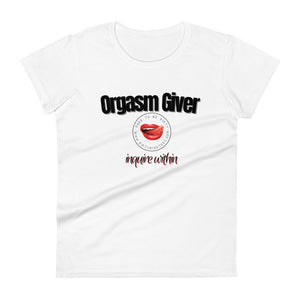Orgasm Giver Women's Tee