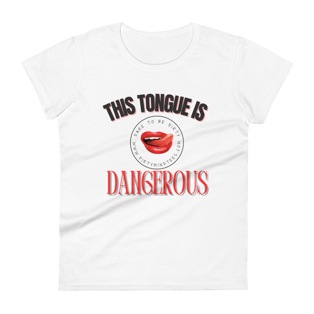 Dangerous Women's Tee