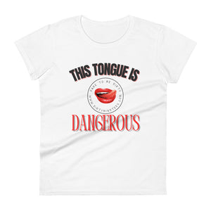 Dangerous Women's Tee