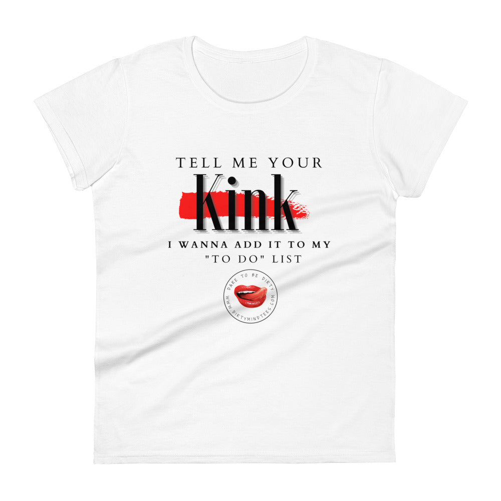 Tell Me Your Kink Women's Tee