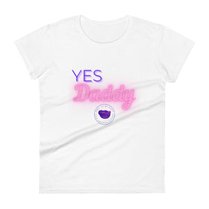 Yes Daddy Women's Tee