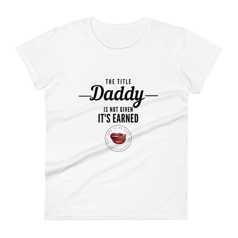 Earned Not Given Women's Tee